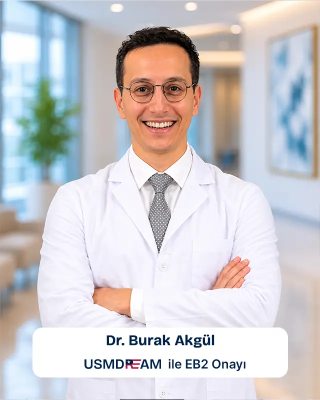 EB2 vizesi onayı ile Green Card sürecini tamamlayan Dr. Burak Akgül – USMDREAM